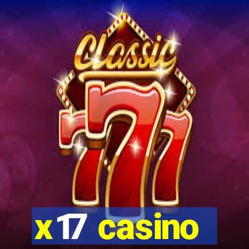 x17 casino